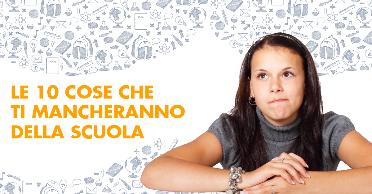 Le 10 cose che ti mancheranno della scuola