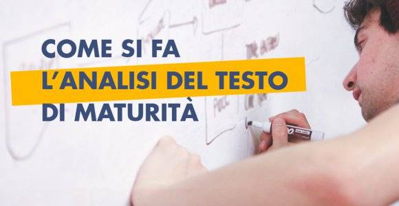 Come si fa l'analisi del testo di maturità