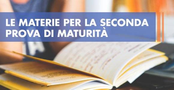 Le materie per la seconda prova di maturità 2016