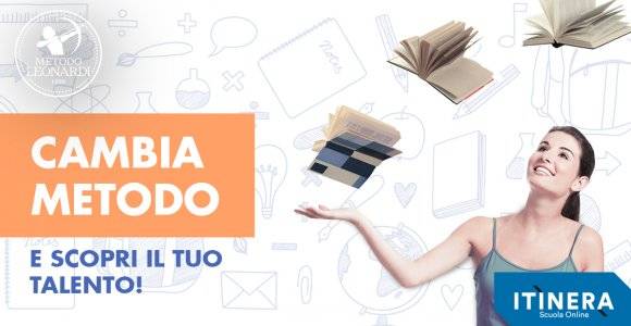 Cambia metodo e scopri il tuo talento